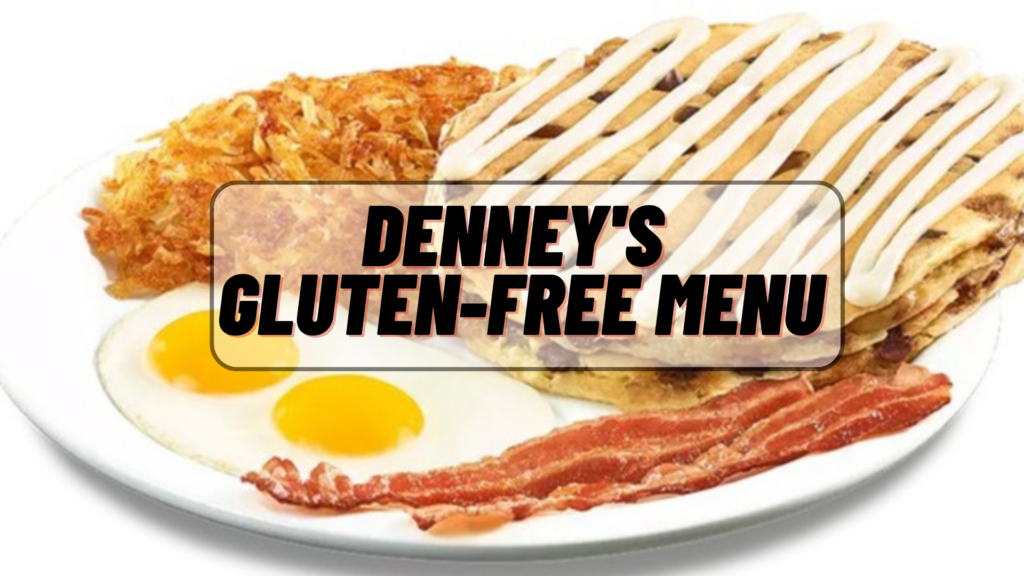 Denney's Gluten free menu